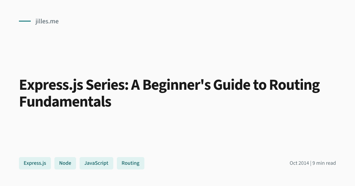 Express.js Series: A Beginner's Guide to Routing Fundamentals - Jilles ...